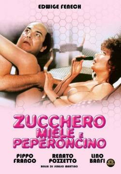 Zucchero, miele e peperoncino (1980)