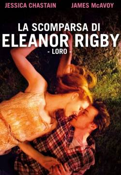 La scomparsa di Eleanor Rigby: Loro - The Disappearance of Eleanor Rigby: Them  (2014)