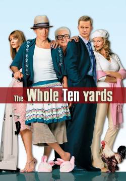 The Whole Ten Yards - FBI: Protezione testimoni 2 (2004)