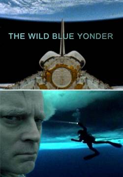 The Wild Blue Yonder - L'ignoto spazio profondo (2005)