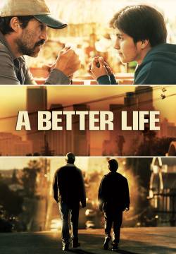 A Better Life - Per una vita migliore (2011)