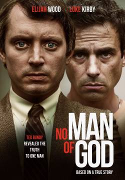 No Man of God - Ted Bundy: Confessioni di un serial killer (2021)