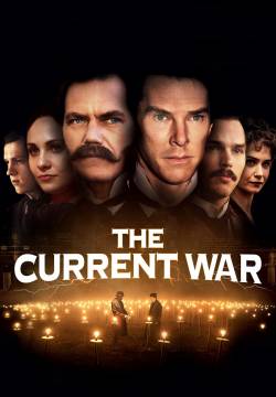 The Current War - Edison: L'uomo che illuminò il mondo (2017)