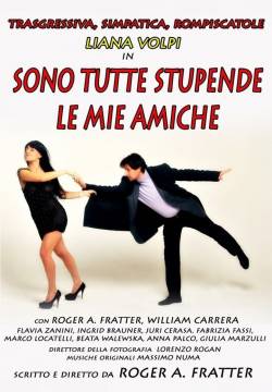 Sono tutte stupende le mie amiche (2012)